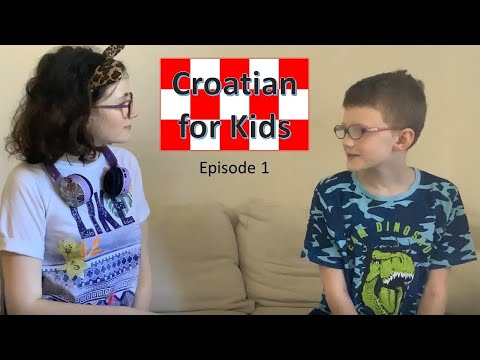 Croatian for Kids - Episode 1 - Introductions