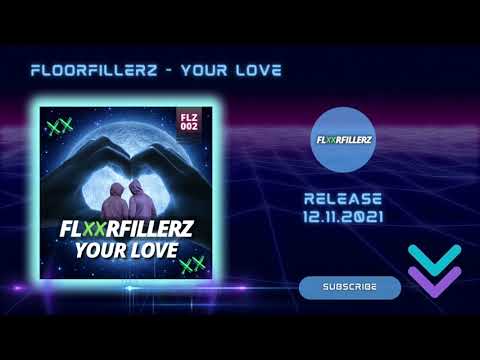 Floorfillerz - Your Love [FLZ002]