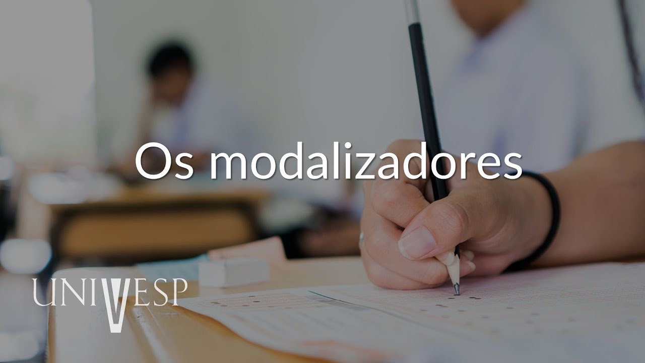 Gramática de Língua Portuguesa II - Os modalizadores