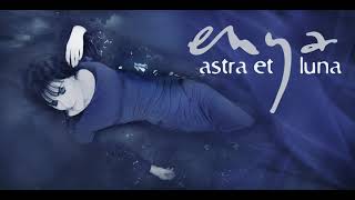 Enya - Astra et Luna (Extended)
