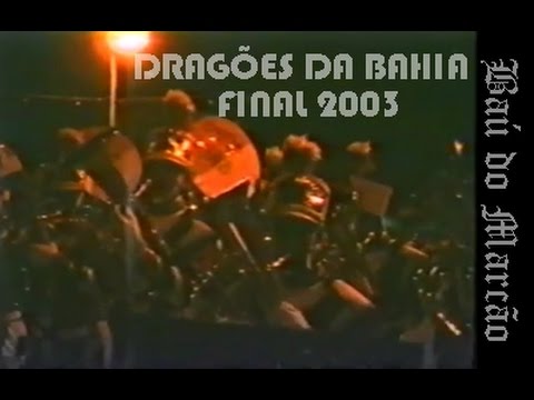 DRAGÕES DA BAHIA - FINAL 2003 - BAÚ DO MARCÃO