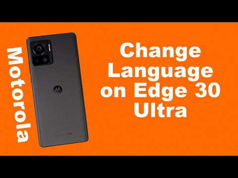 How to Change Language on Motorola Edge 30 Ultra