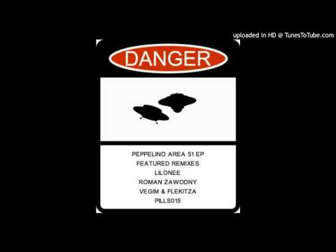 Peppelino - Area 51 (Lilonee Remix) [PILLS015]