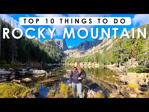 ROCKY MOUNTAIN NATIONAL PARK Travel Guide | 10 Best Things to See & Do + Travel Tips