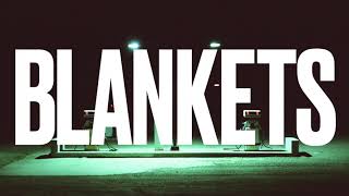 Blankets Music Video