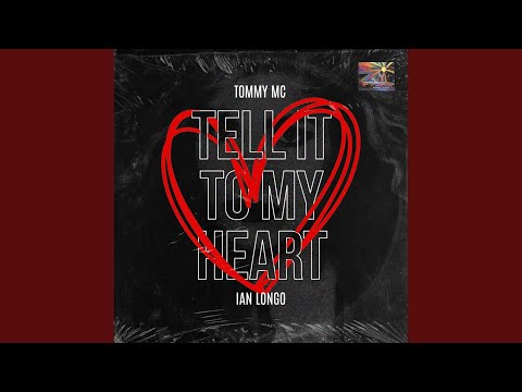 Tell It To My Heart (Edit)