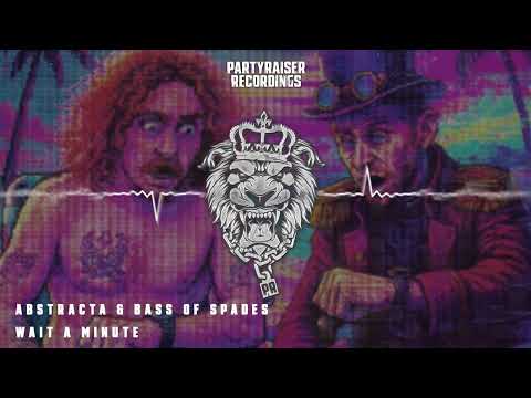AbstructA & BASS OF SPADES - Wait A Minute