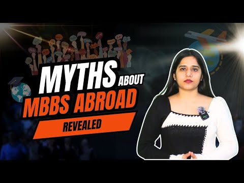 Myths About MBBS Abroad Revealed