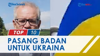Australia Beri Dukungan untuk Ukraina, Gelontorkan Dana Rp 717 Miliar dan Kirim Senjata Mematikan