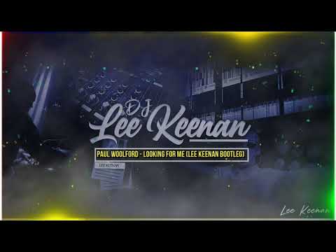 Paul Woolford & Diplo Ft Kareen Lomax - Looking For Me (Lee Keenan Bootleg)