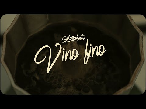 AWAKATE - VINO FINO (Videoclip oficial)