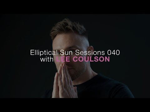 Elliptical Sun Sessions 040 with Lee Coulson