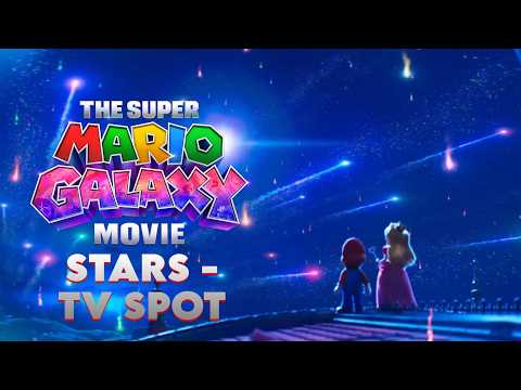 The Super Mario Galaxy Movie - Stars TV Spot (EDIT)