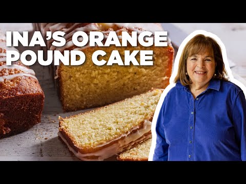 Ina Garten's Orange Pound Cake | Barefoot Contessa | Food Network