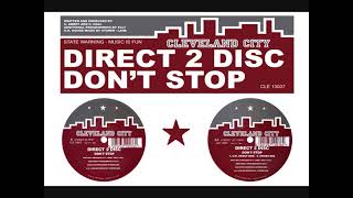 Direct 2 Disc - Don't Stop (House Mix) (3/3)
