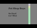 Pet Shop Boys - So Hard (12' Mix)