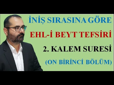 Kalem Suresi 11. Ders