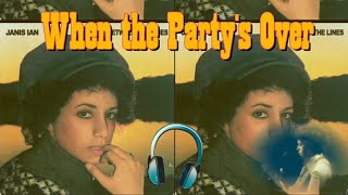 Janis Ian - When the Party&#39;s Over