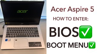 Acer Aspire 5 - How To Enter Bios (UEFI) & Boot Menu Options
