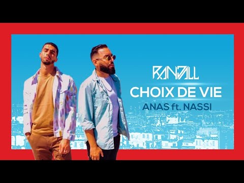 RANDALL x Anas - Choix de vie (feat Nassi)