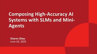 Composing High-Accuracy AI Systems With SLMs and Mini-Agents