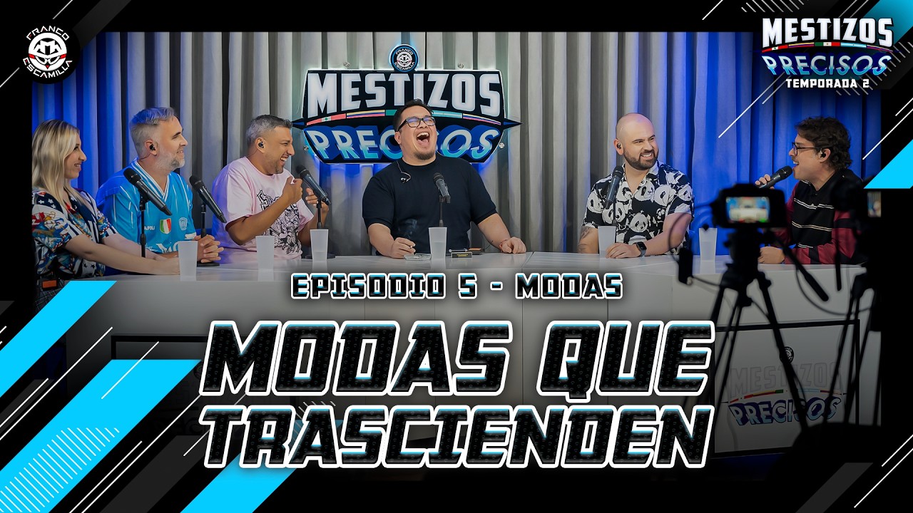 Mestizos Precisos T2 | Ep 5.- Cosas de moda
