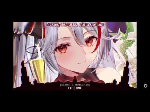 Last Time - Rubayne ft. Amanda Yang (Syrex) (Lyrics)