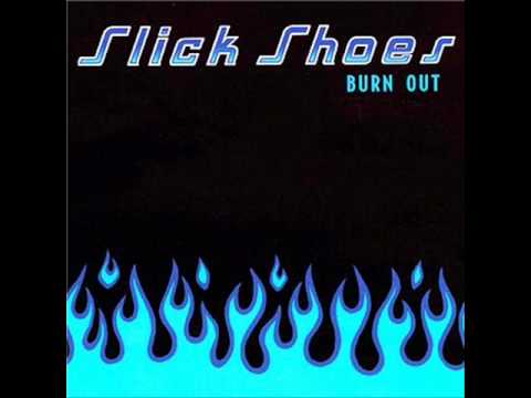 Slick Shoes - For Better, For Worse