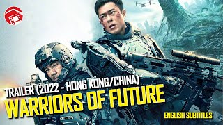 WARRIORS OF FUTURE  - Latest Trailer for Long Awaited Louis Koo Sci-Fi Flick (2022) 明日戰記