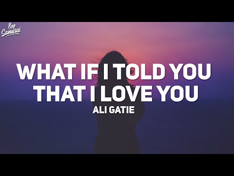 Ali Gatie - What If I Told You That I Love You (Lyrics)