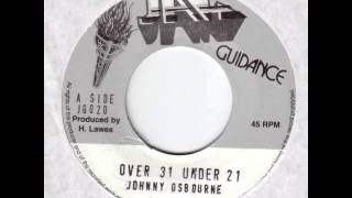 Johnny Osbourne - Over 31 Under 21