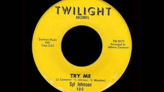 Syl Johnson - Try Me