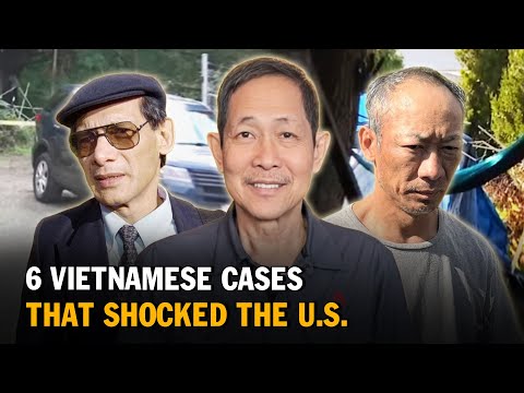 6 Vietnamese Cases That Shocked the U.S. (2 Hours) | Vietnamese True Crime Compilation