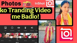 InShot Speed Photo Video Editing | How To Make Speed Photo Video In InShot Video Editor 