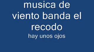 musica de viento banda el recodo-hay unos ojos