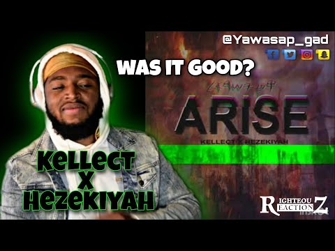 ARISE - KELLECT ISRAEL X HEZEKIYAH [FREE TRUTH MUSIC] (Reaction To Suggestion From Subscribers)