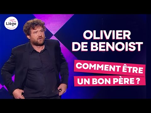 Olivier de Benoist - Comment être un bon père ?