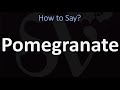 How to Pronounce Pomegranate? (2 WAYS!) British Vs US/American English Pronunciation