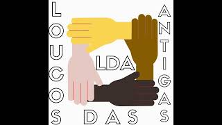 Loucos das Antigas LDA