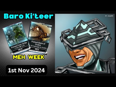 Good primed mods , overall MEH | Quick Baro Ki'Teer, 1st Nov 2024 | WARFRAME