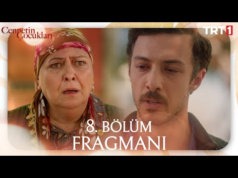 Cennetin Çocukları 8. Bölüm Fragmanı