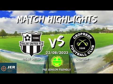 Halse Utd vs. Cropredy - Pre Season Friendly - MATCH HIGHLIGHTS 22/08/2023