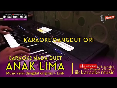 ANAK LIMA || KARAOKE DUET || DANGDUT ORIGINAL