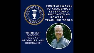 From Airwaves to Academics: Leveraging Podcasts as Powerful Teaching Tools