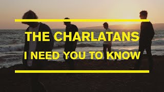 Music video thumbnail preview for The Charlatans - I Need You To Know (Official Visualiser) by The Charlatans