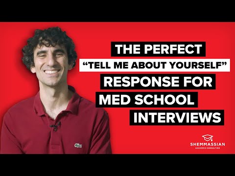 Tell Me About Yourself: How to Answer this Medical School Interview Question