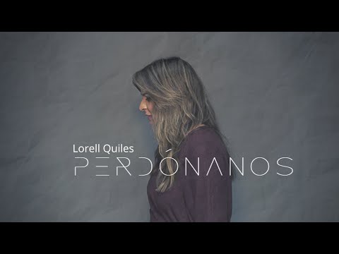 Lorell Quiles | “Perdónanos” Video Oficial
