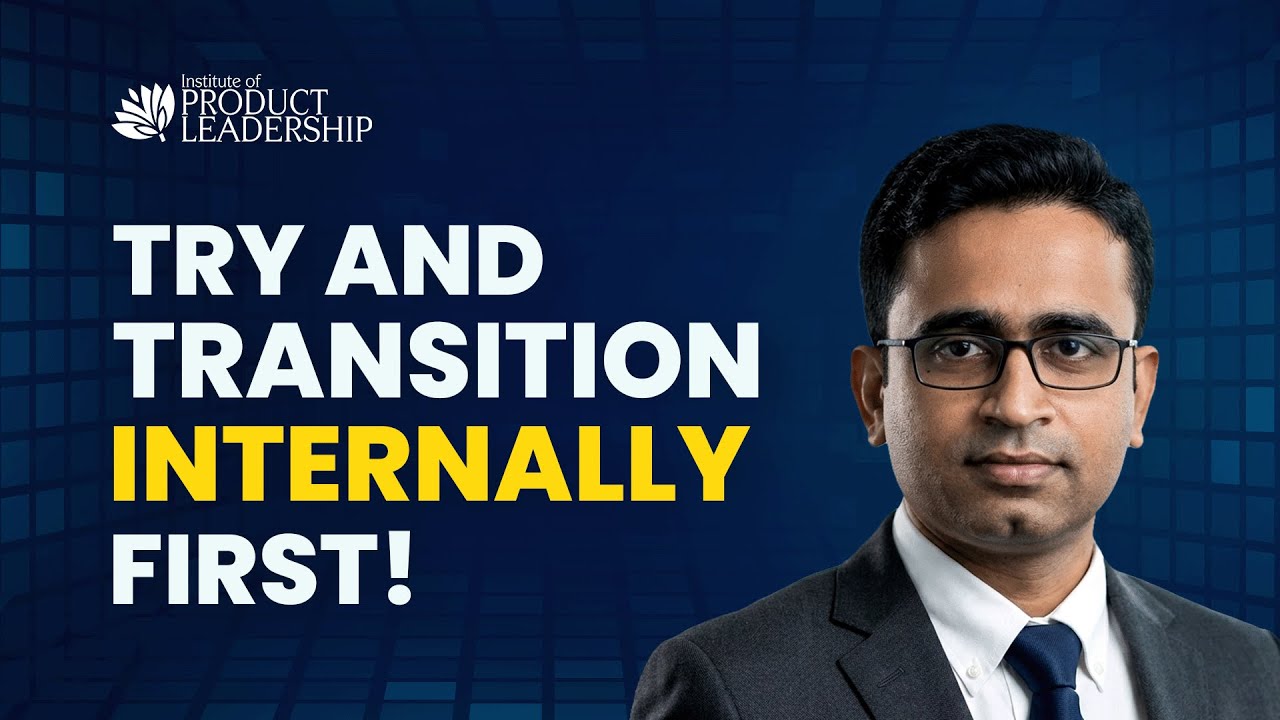 Try & Transition Internally First - Sameer Subedhar | Product Manager| WorldLine Global Services