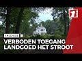 Verboden Toegang: Landgoed Het Stroot bij Enschede