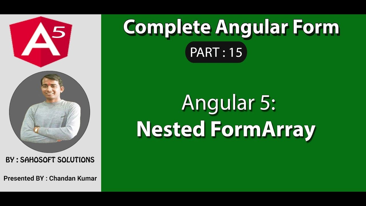 Part 15 - Complete Angular Form -Nested FormArray | Angular Nested FormArray
